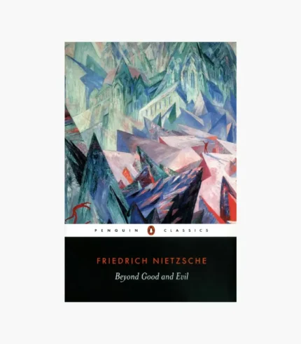 Beyond Good and Evil by Friedrich Nietzsche