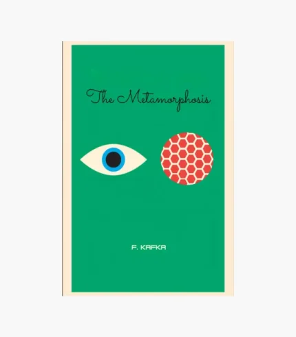 The Metamorphosis by Franz Kafka