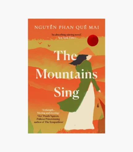 The Mountains Sing Book by Nguyễn Phan Quế Mai