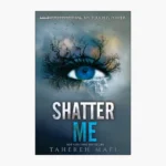 Shatter Me Book by Tahereh Mafi