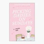 Picking Daisies on Sundays Book by Liana Cincotti