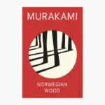 Norwegian Wood Novel by Haruki Murakami