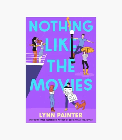 Nothing Like the Movies Book by Lynn Painter