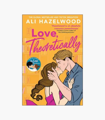 Love, Theoretically Book by Ali Hazelwood