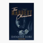The Maddest Obsession Book by Danielle Lori