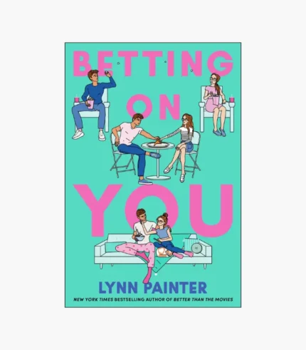 Betting on You Book by Lynn Painter