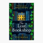 The Lost Bookshop by Evie Woods