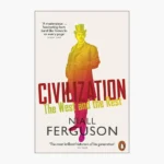Civilization: The West and the Rest Book by Niall Ferguson