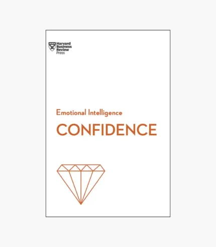Confidence (HBR Emotional Intelligence Series) by Harvard Business Review