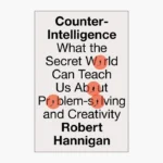 Counter-Intelligence by Robert Hannigan