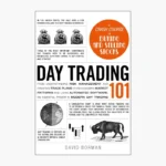 Day Trading 101 by David Borman