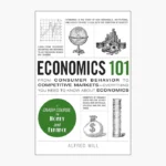 Economics 101 by Alfred Mill