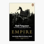 Empire: How Britain Made the Modern World Book by Niall Ferguson