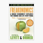 Freakonomics Book by Stephen J. Dubner and Steven Levitt