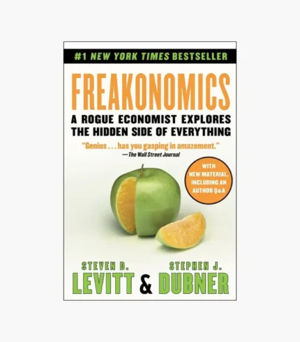 Freakonomics Book by Stephen J. Dubner and Steven Levitt