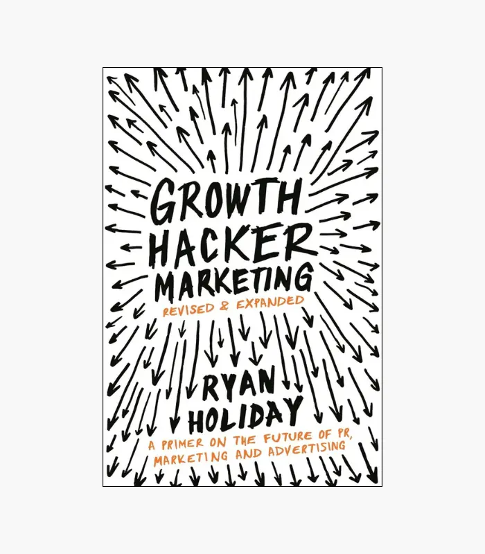8001000 - 2026-01-27T144142.876 Growth Hacker Marketing: A Primer on the Future of PR, Marketing, and Advertising Book by Ryan Holiday