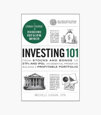Investing 101 by Michele Cagan CPA