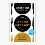 Leaders Eat Last Book by Simon Sinek