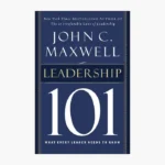Leadership 101 by John C. Maxwell
