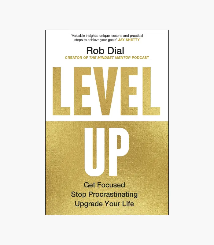 8001000 - 2026-01-29T020820.905 Level Up: How to Get Focused, Stop Procrastinating, and Upgrade Your Life Book by Rob Dial