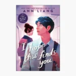I Hope This Finds You book by Ann Liang