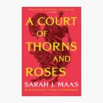 A Court of Thorns and Roses Book by Sarah J. Maas