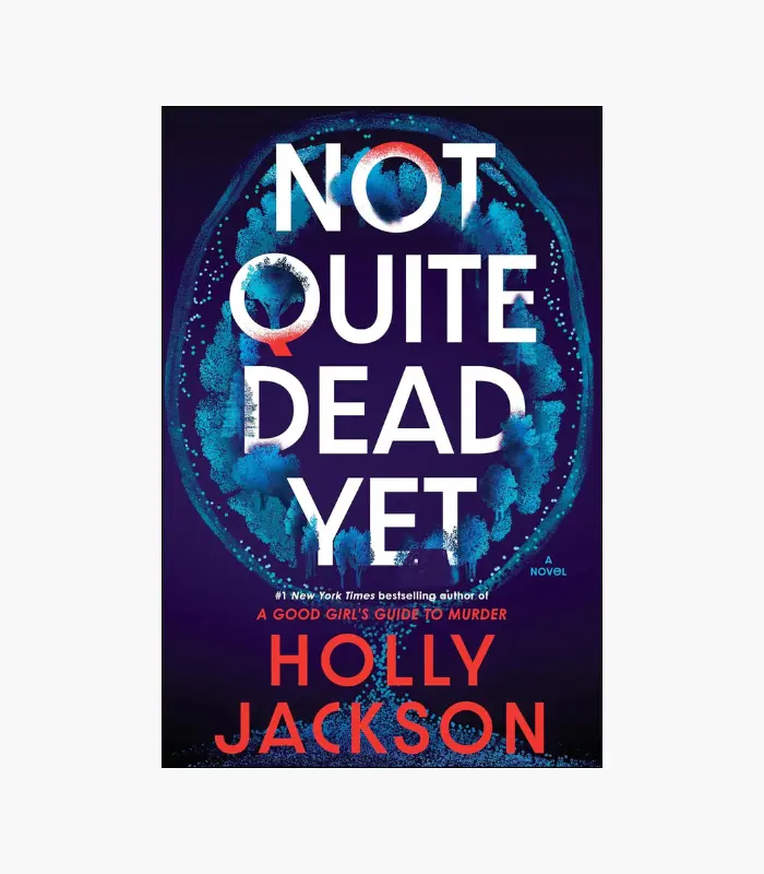 8001000 (29) Not Quite Dead Yet Book by Holly Jackson
