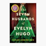 The Seven Husbands of Evelyn Hugo Novel by Taylor Jenkins Reid