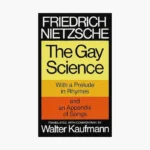 The Gay Science Book by Friedrich Nietzsche