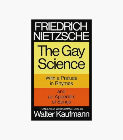 The Gay Science Book by Friedrich Nietzsche