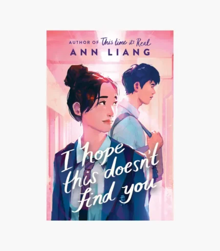 I Hope This Doesn't Find You Book by Ann Liang