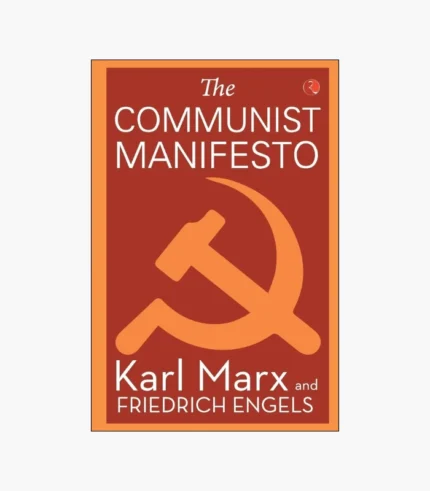 The Communist Manifesto Book by Friedrich Engels and Karl Marx