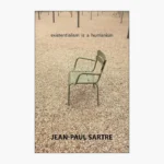 Existentialism Is a Humanism by Jean-Paul Sartre