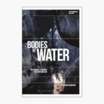 Bodies of Water: Posthuman Feminist Phenomenology by Dr Astrida Neimanis