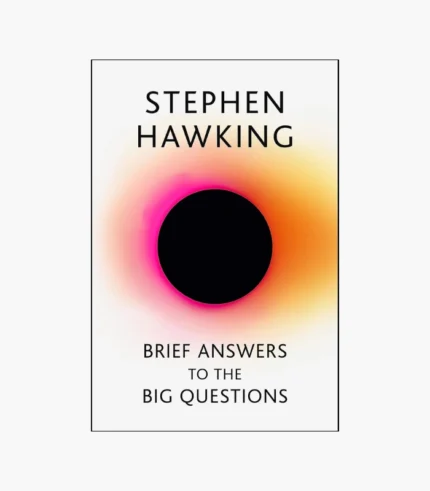 Brief Answers to the Big Questions Book by Stephen Hawking
