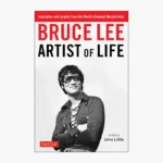 Bruce Lee: Artist of Life Book by Bruce Lee, John Little