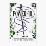 Powerful Book by Lauren Roberts