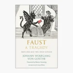 Faust - The Tragedy Play by Johann Wolfgang von Goethe