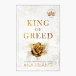 King of Greed Book by Ana Huang