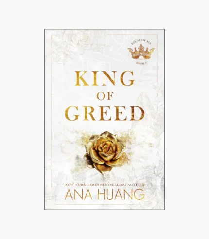 King of Greed Book by Ana Huang