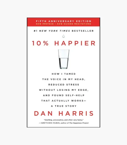10% Happier by Dan Harris