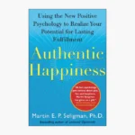 Authentic Happiness Book by Martin Seligman