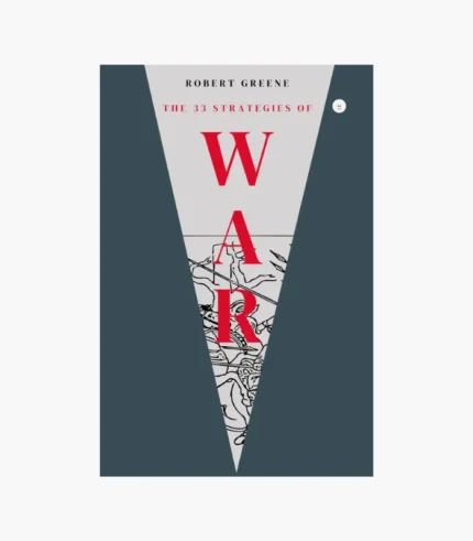 The 33 Strategies of War by Robert Greene