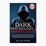 DARK PSYCHOLOGY and MANIPULATION
