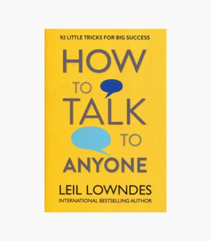 How to Talk to Anyone by Leil Lowndes