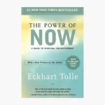 The Power of Now: A Guide to Spiritual Enlightenment Book by Eckhart Tolle