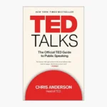 TED Talks: The Official TED Guide to Public SpeakingBook by Chris Anderson