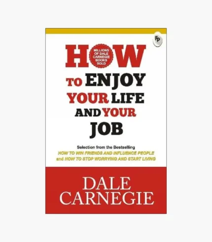 How To Enjoy Your Life And Your Job Book by Dale Carnegie
