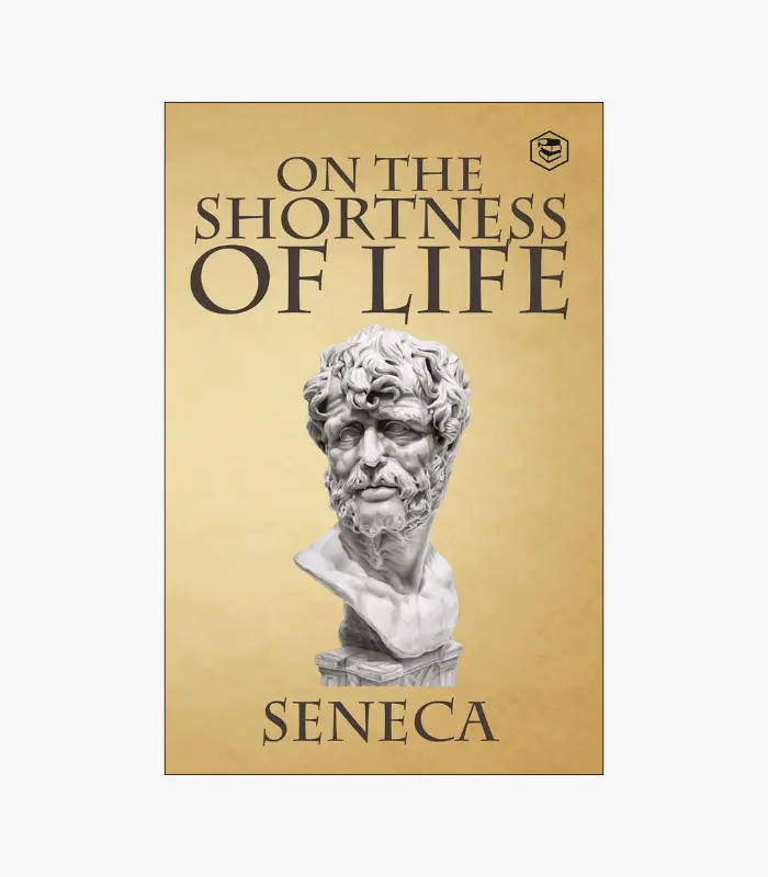 8001000 - 2026-02-21T041126.670 On the Shortness of Life Essay by Lucius Annaeus Seneca