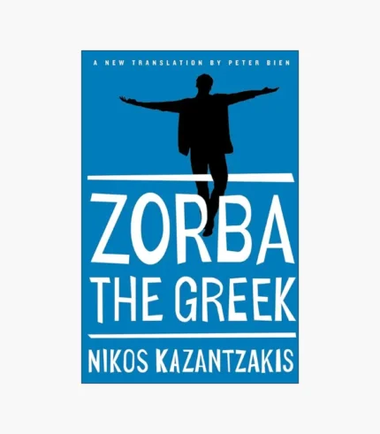 Zorba the Greek Novel by Nikos Kazantzakis